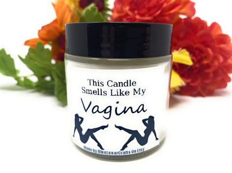 candle that smells like vagina.